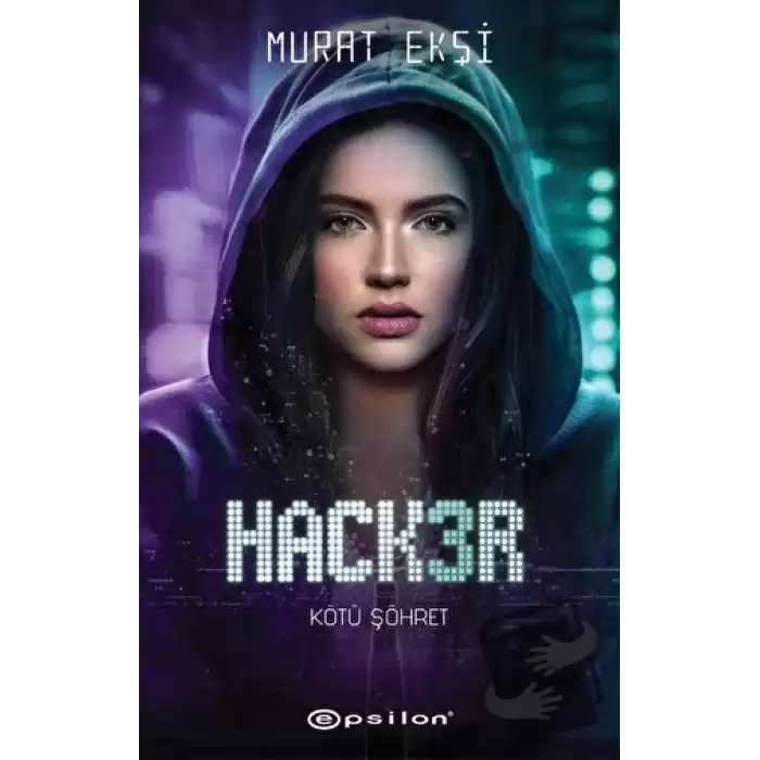 Hacker 3 - Kötü Şöhret