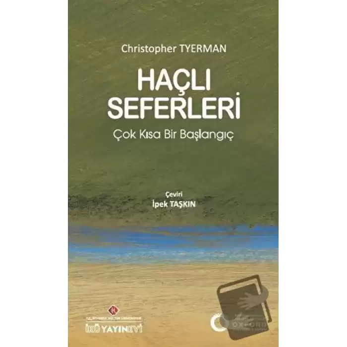 Haçlı Seferleri: Çok Kısa Bir Başlangıç