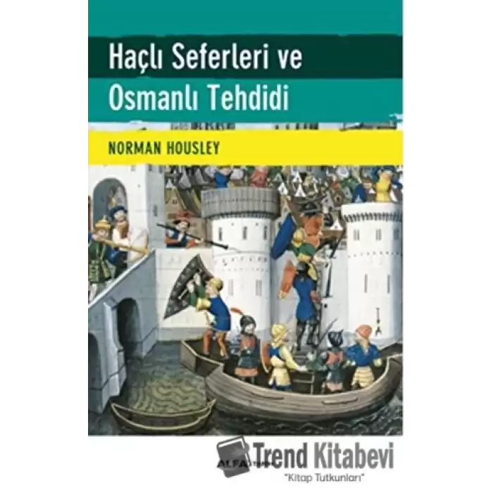 Haçlı Seferleri ve Osmanlı Tehdidi