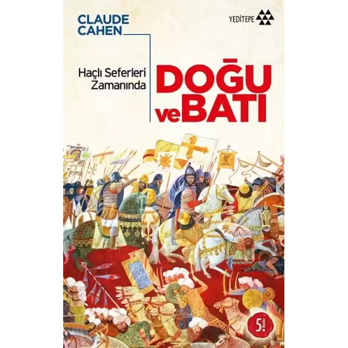 Haçlı Seferleri Zamanında Doğu ve Batı