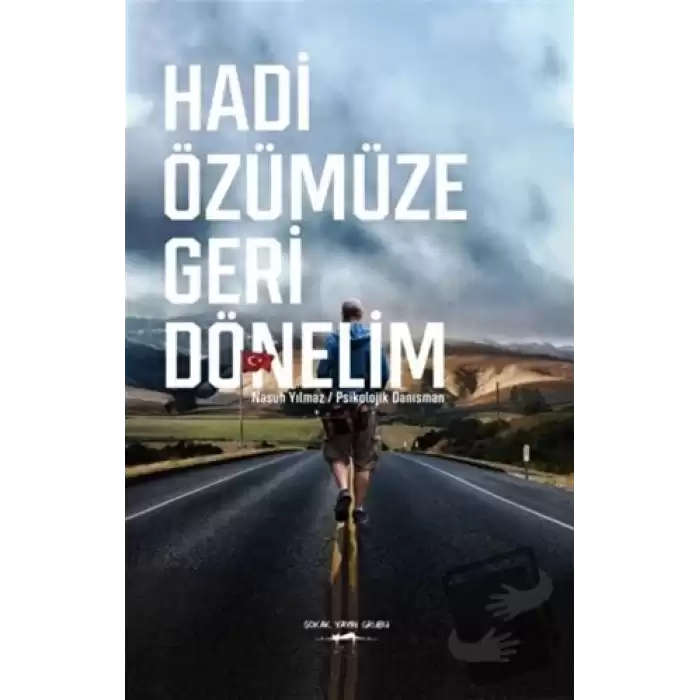 Hadi Özümüze Geri Dönelim