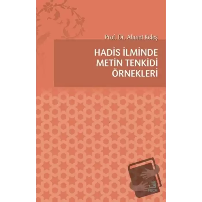 Hadis İlminde Metin Tenkidi Örnekleri