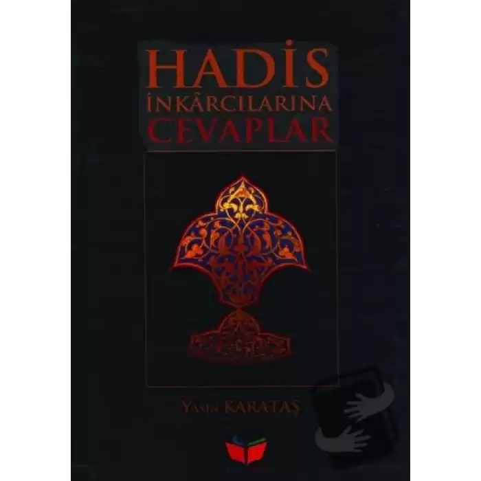 Hadis İnkarcılarına Cevaplar