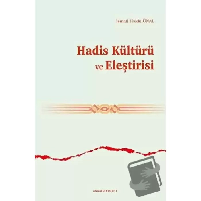 Hadis Kültürü ve Eleştirisi