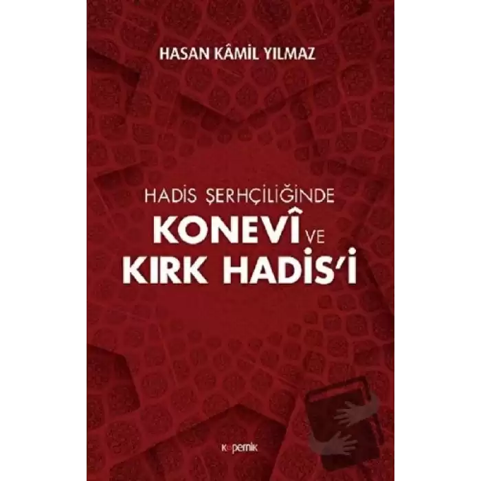 Hadis Şerhçiliğinde Konevi ve Kırk Hadis’i