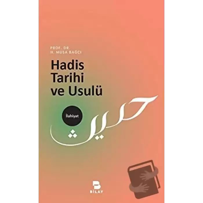 Hadis Tarihi ve Usulü