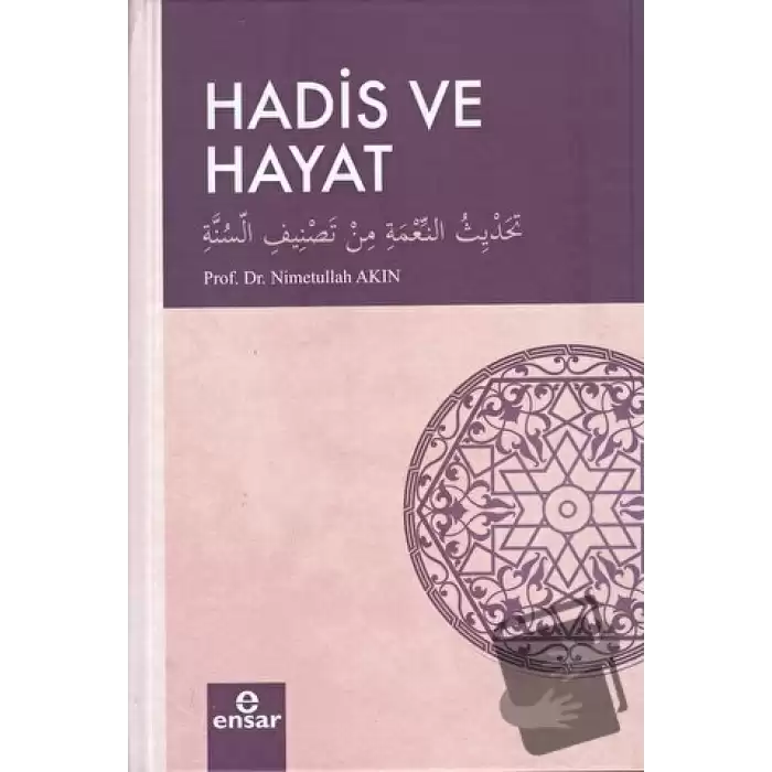 Hadis ve Hayat (Ciltli)