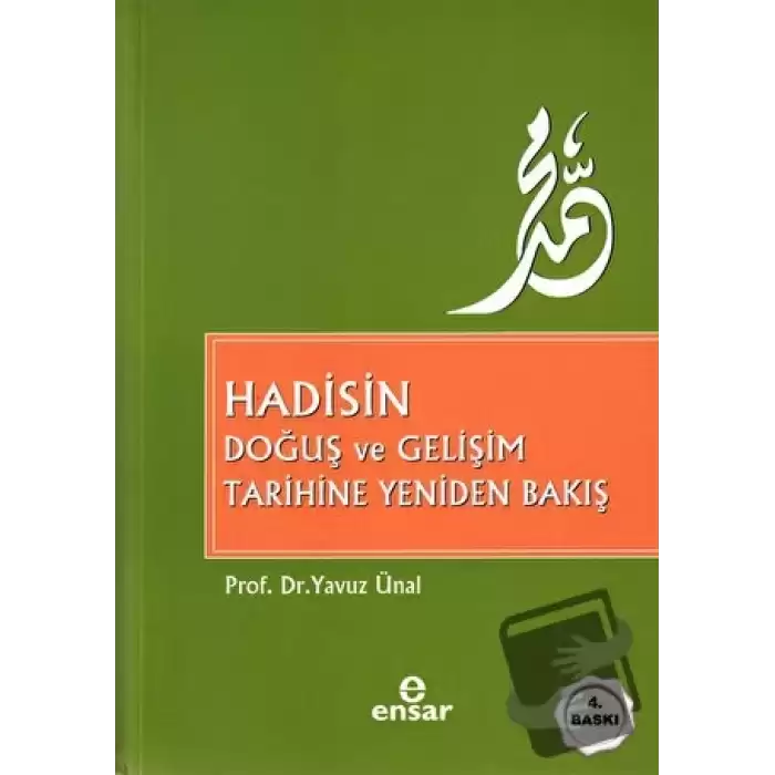 Hadisin Doğuş ve Gelişim Tarihine Yeniden Bakış