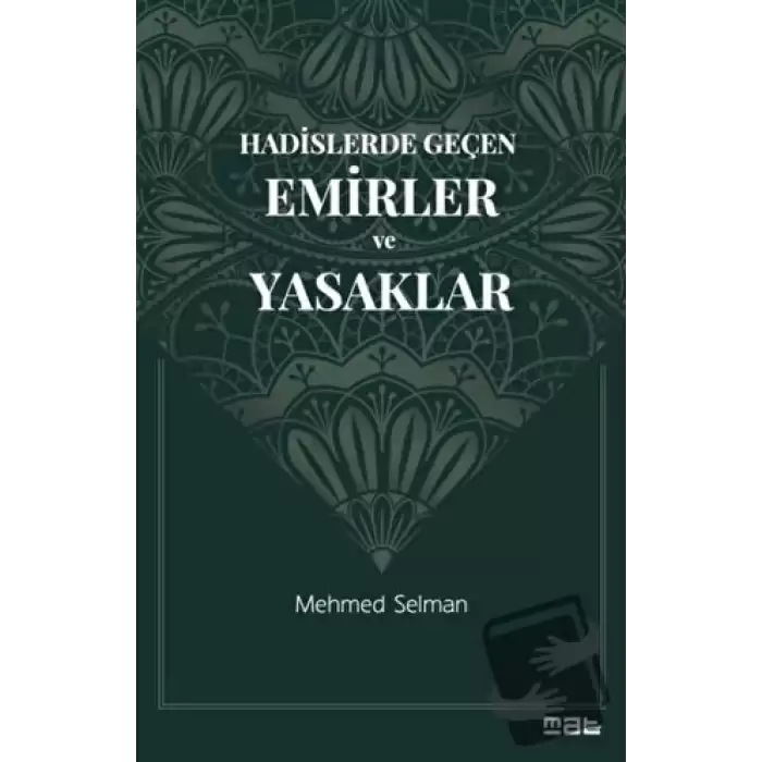 Hadislerde Geçen Emirler ve Yasaklar