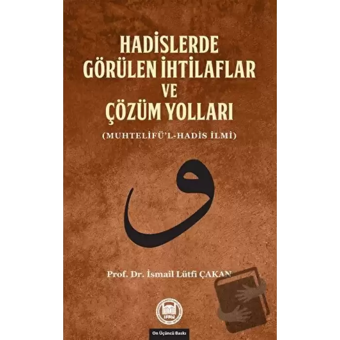 Hadislerde Görülen İhtilaflar ve Çözüm Yolları