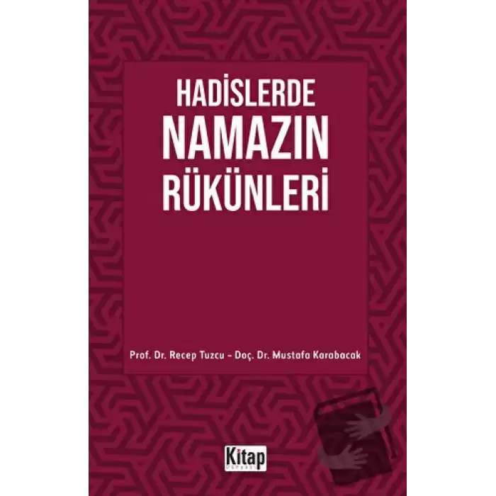 Hadislerde Namazın Rükünleri