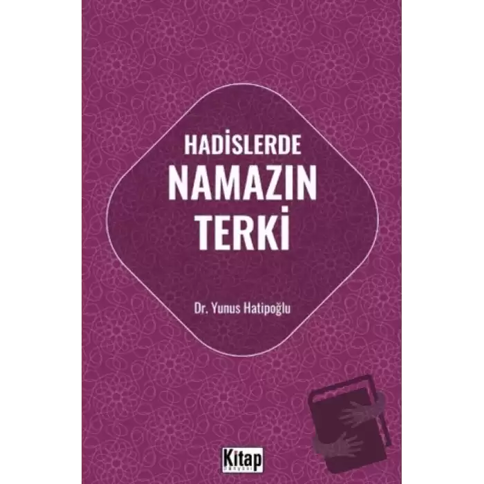 Hadislerde Namazın Terki