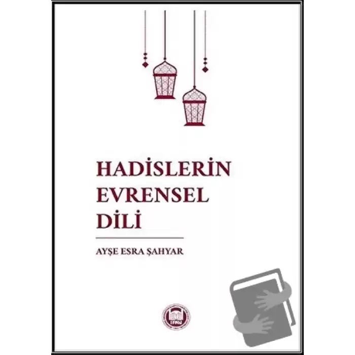 Hadislerin Evrensel Dili