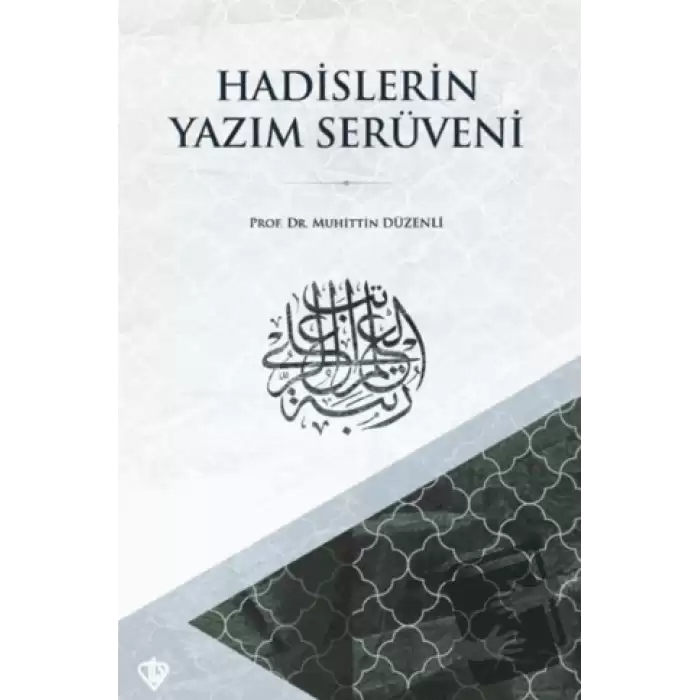 Hadislerin Yazım Serüveni