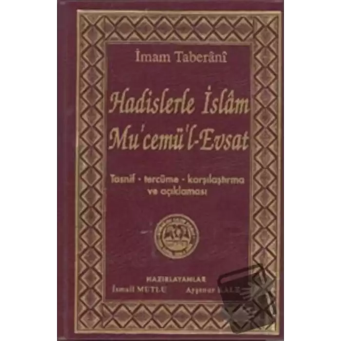 Hadislerle İslam Mucemül-Evsat (Ciltli)