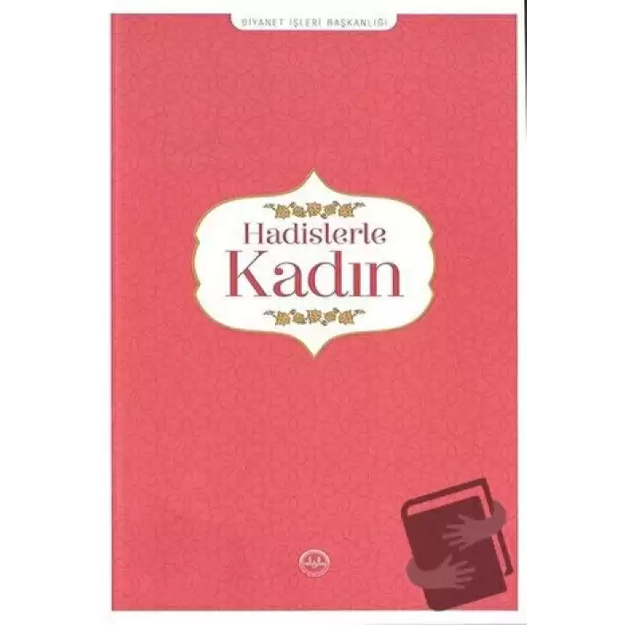 Hadislerle Kadın