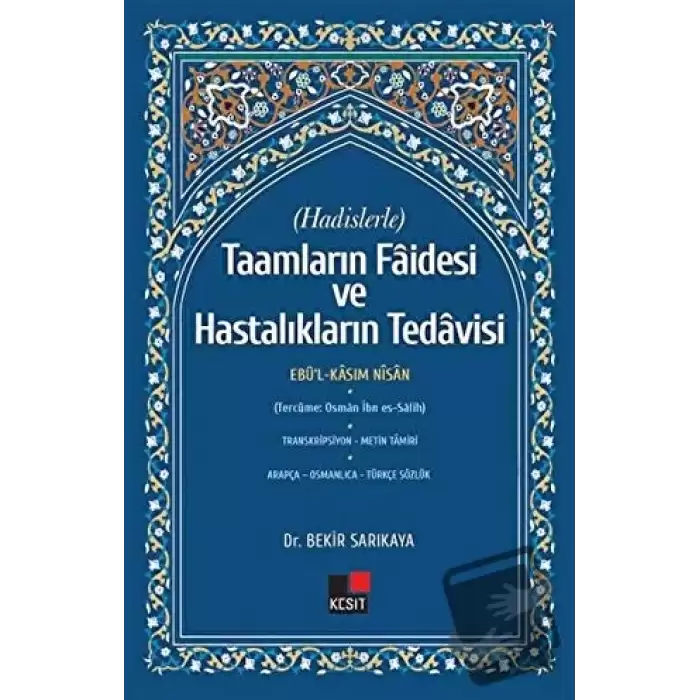 Hadislerle Taamların Faidesi ve Hastalıkların Tedavisi