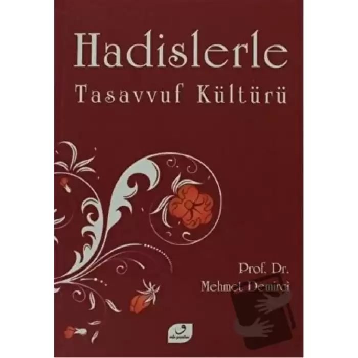 Hadislerle Tasavvuf Kültürü