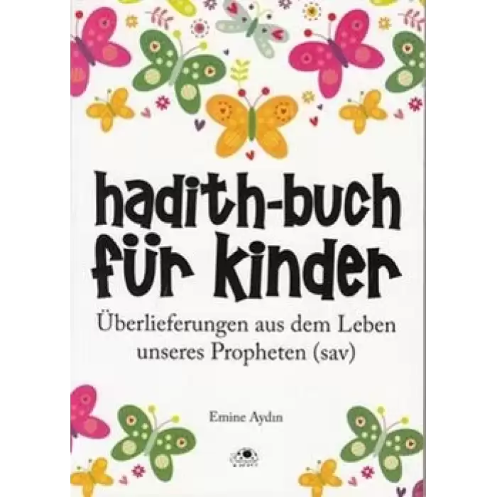 Hadith-Buch Für Kinder - Çocuklar İçin Hadis Kitabı (Almanca)