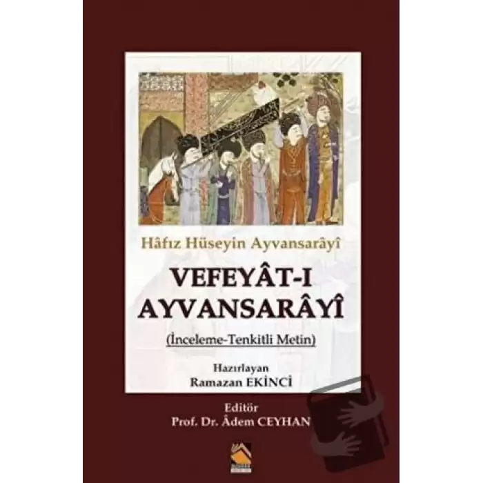 Hafız Hüseyin Ayvansarayi Vefeyat-ı Ayvansarayi