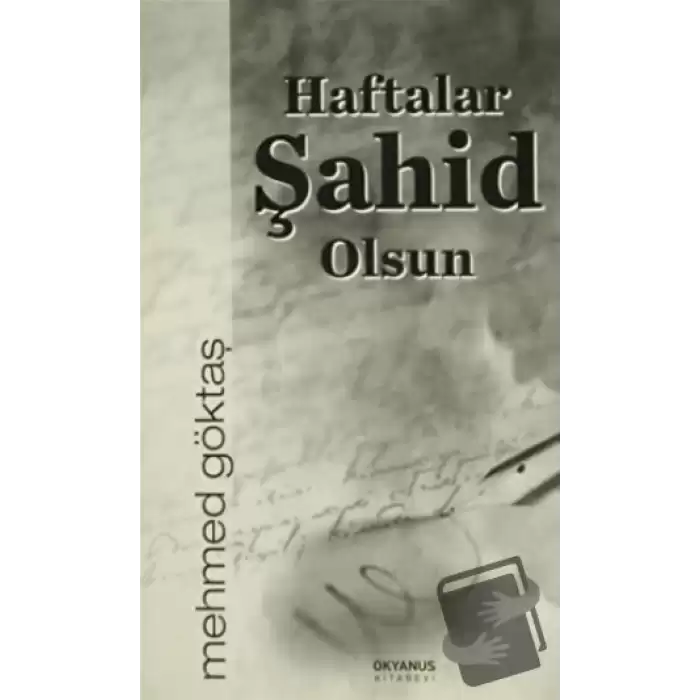 Haftalar Şahit Olsun