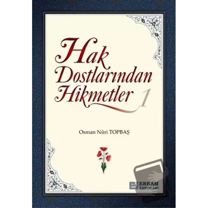 Hak Dostlarından Hikmetler