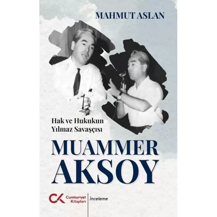 Hak ve Hukukun Yılmaz Savaşçısı Muammer Aksoy