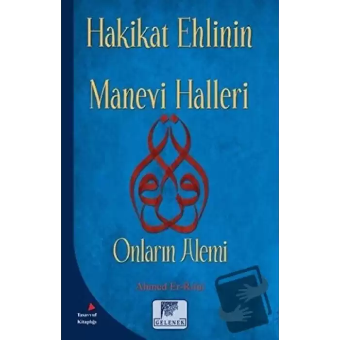 Hakikat Ehlinin Manevi Halleri