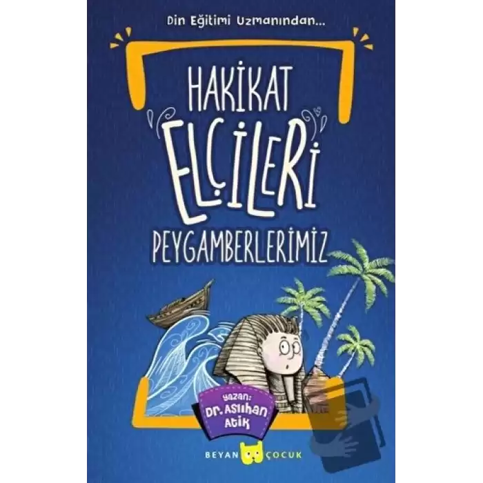 Hakikat Elçileri Peygamberlerimiz