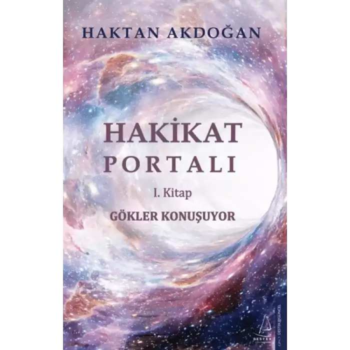 Gökler Konuşuyor - Hakikat Portalı 1. Kitap