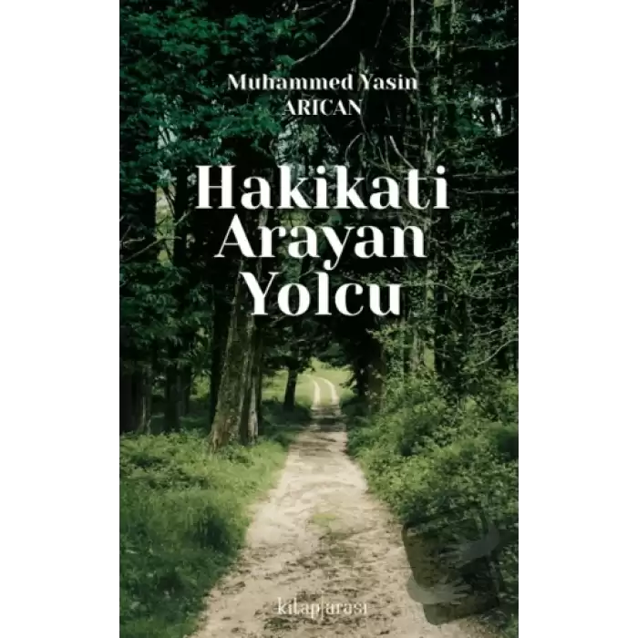 Hakikati Arayan Yolcu