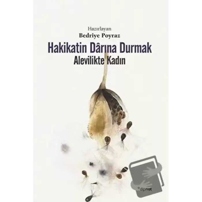 Hakikatin Darına Durmak - Alevilikte Kadın