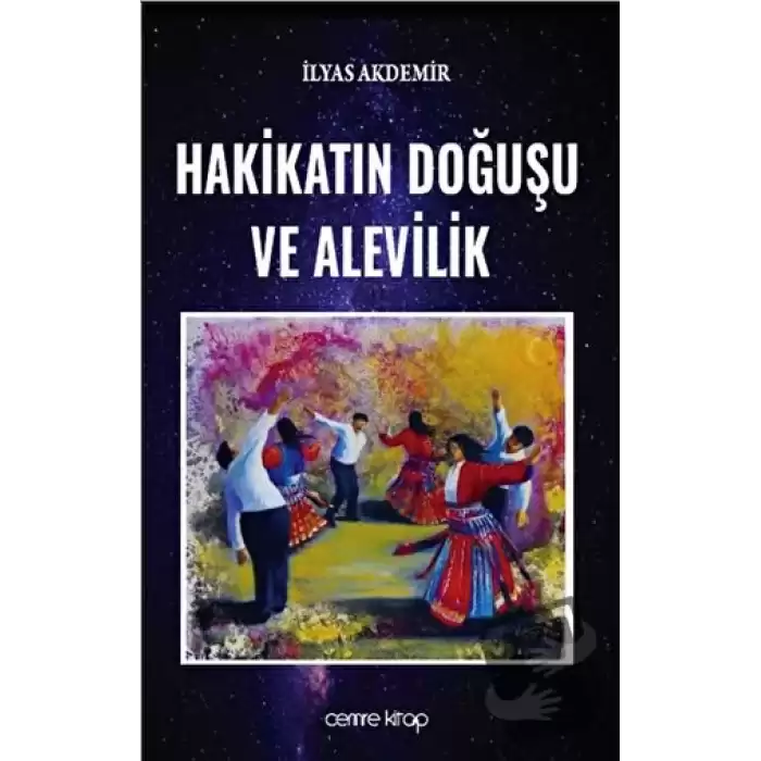 Hakikatın Doğuşu ve Alevilik