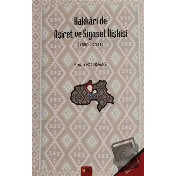 Hakkaride Aşiret ve Siyaset İlişkisi