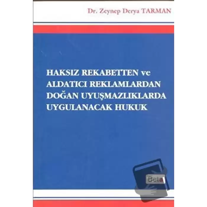 Haksız Rekabetten ve Aldatıcı Reklamlardan Doğan Uyuşmazlıklarda Uygulanacak Hukuk