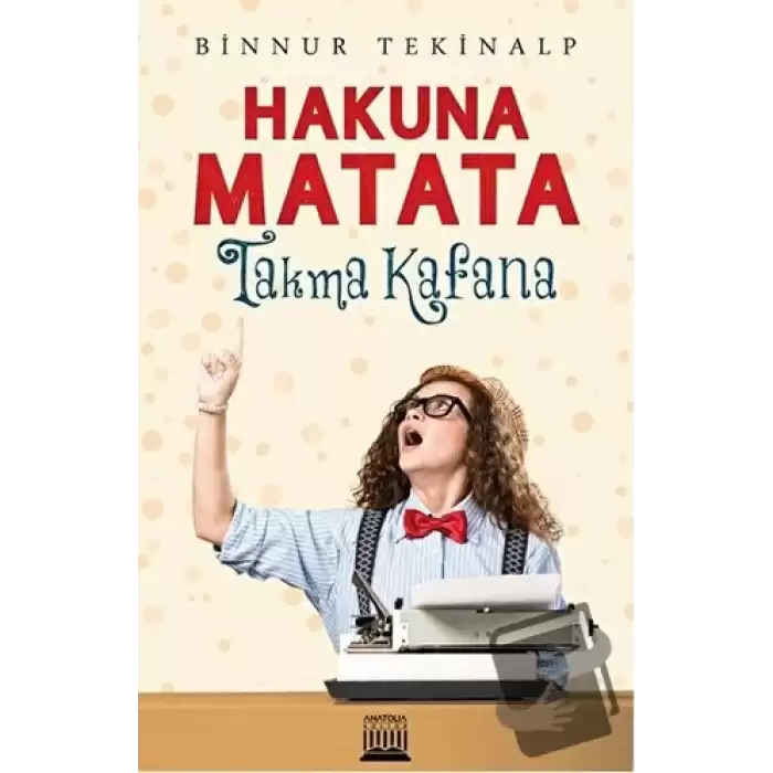 Hakuna Matata - Takma Kafana