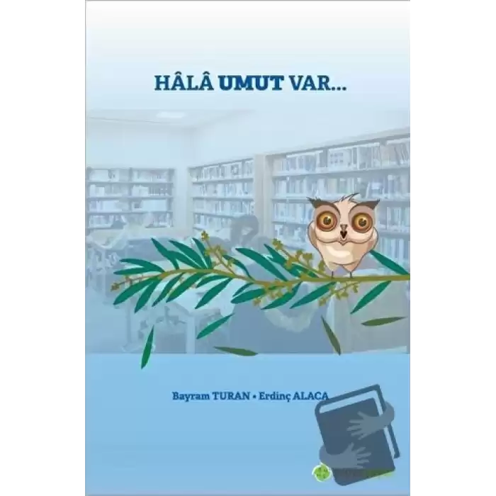 Hala Umut Var...