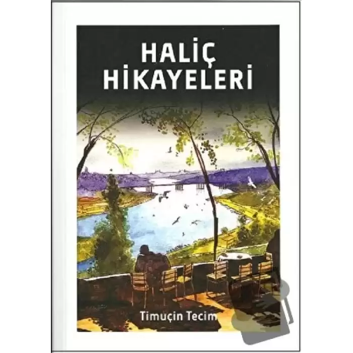 Haliç Hikayeleri