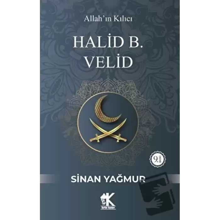 Halid B. Velid - Allah’ın Kılıcı