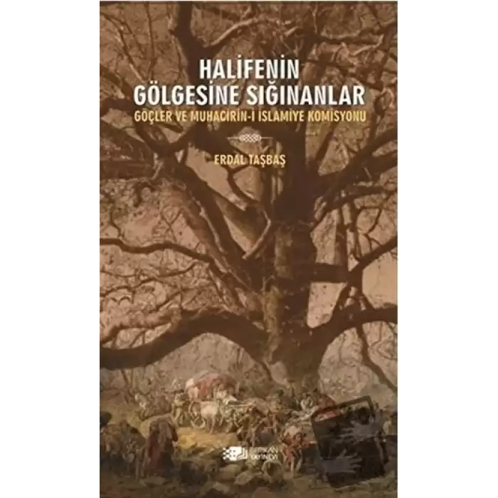 Halifenin Gölgesine Sığınanlar