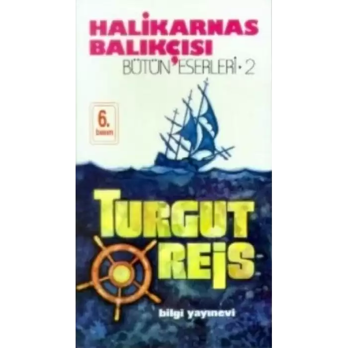 Halikarnas Balıkçısı -Turgut Reis Bütün Eserleri 2