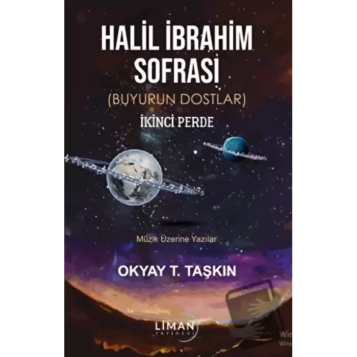 Halil İbrahim Sofrası (Buyurun Dostlar) İkinci Perde Müzik Üzerine Yazılar