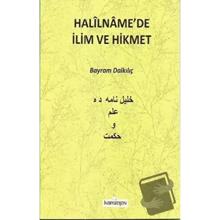 Halilnamede İlim ve Hikmet