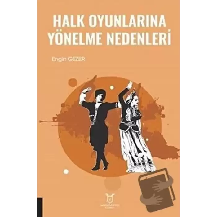 Halk Oyunlarına Yönelme Nedenleri