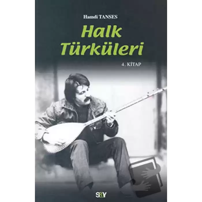 Halk Türküleri 4. Kitap Güfte ve Besteleriyle