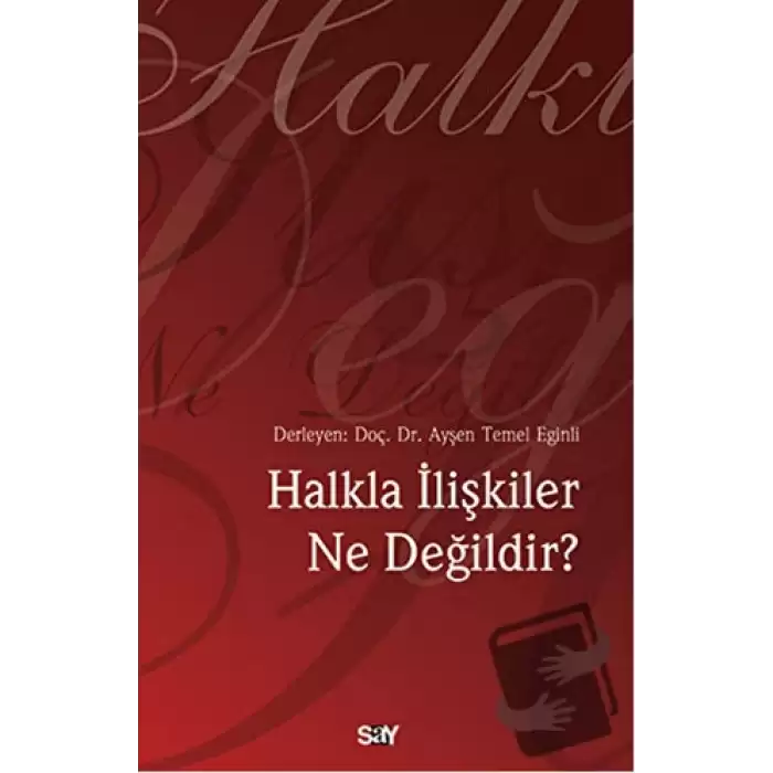 Halkla İlişkiler Ne Değildir?