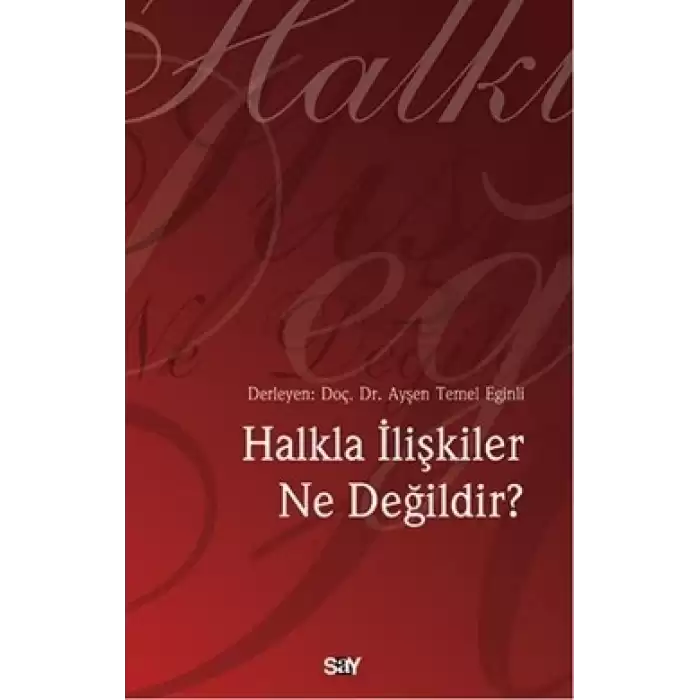 Halkla İlişkiler Ne Değildir?