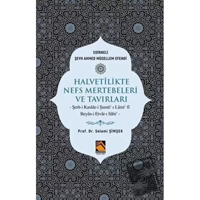 Halvetilikte Nefs Mertebeleri ve Tavırları