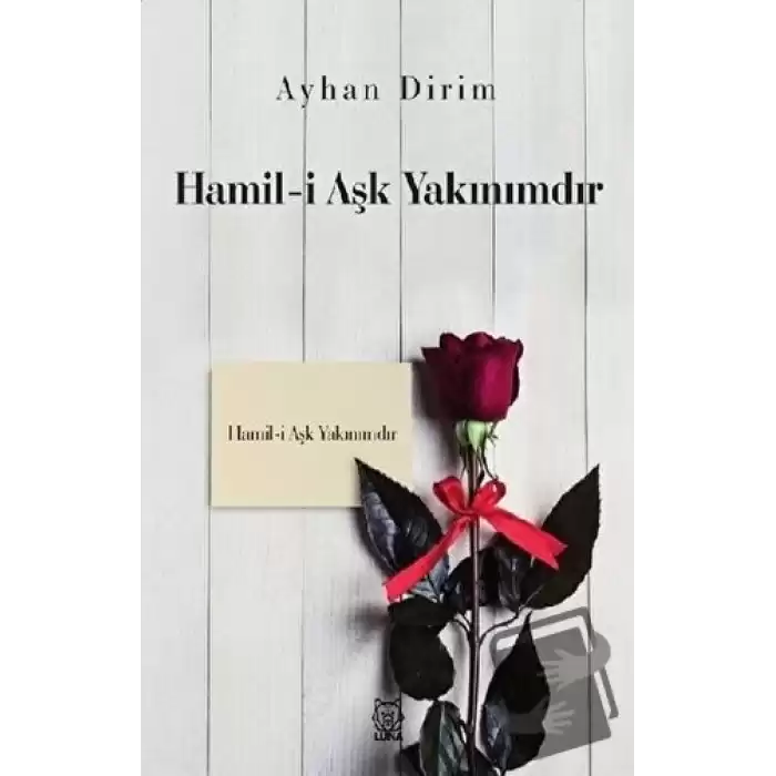 Hamil-i Aşk Yakınımdır