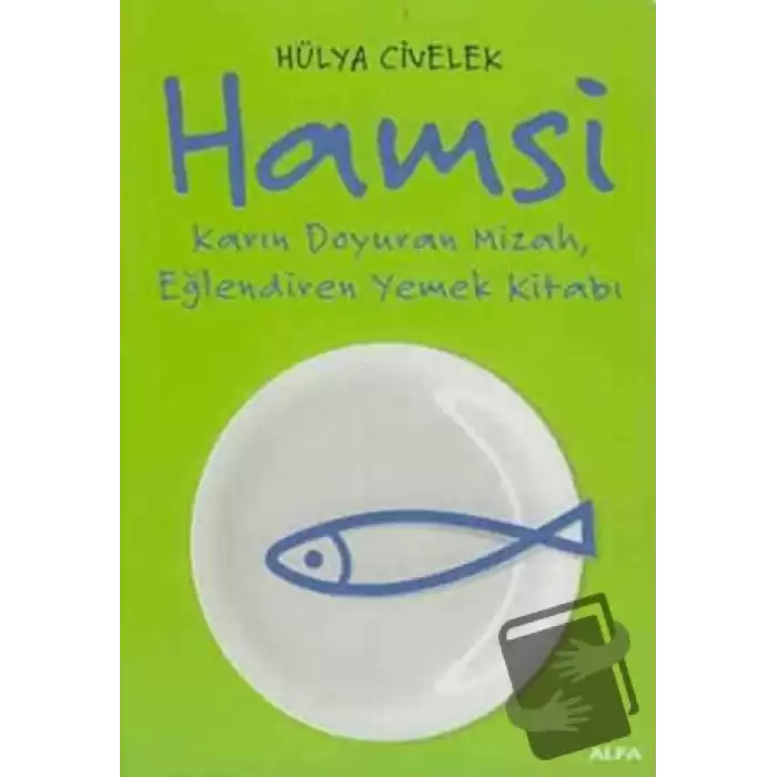 Hamsi: Karın Doyuran Mizah, Eğlendiren Yemek Kitabı